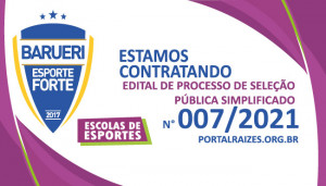 EDITAL DE PROCESSO DE SELEÇÃO PÚBLICA SIMPLIFICADO N° 007/2021
